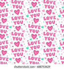 Cute seamless pattern with hearts and slogan on white background.