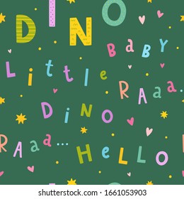 Cute seamless pattern with letters for children. Vector background dinosaurs concept for kids