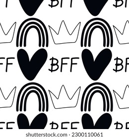 Cute seamless print with repeating pattern. Crown, rainbow, hearts, and the inscription BFF. Texture for wallpaper, background, textiles, scrapbook. Black and white