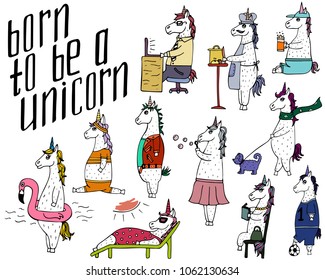 The cute set of 11 hand-drawn unicorns and lettering - born to be a unicorn.