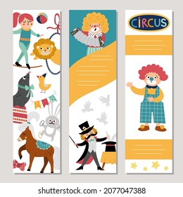 Cute set of circus vertical cards with clown, artists, animals. Vector street show print templates. Amusement park or birthday party bookmark design for tags, postcards, ads
