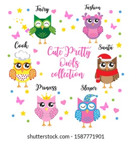Cute set of girls owls fairy, princess, christmas, cook, fashion and sleeping. Cartoon children's characters. Vector illustration