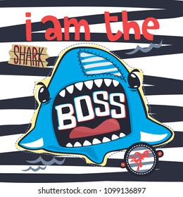 Cute shark cartoon open mouth and text "i am the boss" vector illustration typography for t-shirt print.