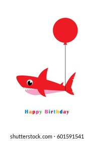 cute shark happy birthday greeting card with red balloon