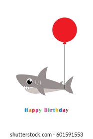 cute shark happy birthday greeting card with red balloon