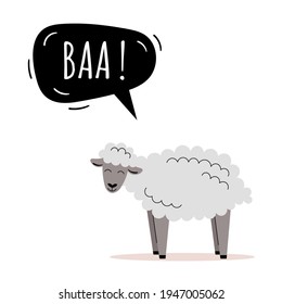 The cute sheep says baa. Farm animals. Speech bubble, children's cards, children's teaching. Flat vector illustration