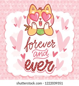Cute Shiba Inu dog character in love with hearts in eyes and lettering calligraphy text. Forever and ever. Hand drawn art illustration in cartoon style for greeting card, invitation