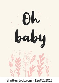 Cute Simple Baby Shower Vector Card. Black Oh Baby and Pink Twigs on a Cream Background. Infantile Style Bright Design. Lovely Nursery Art. Hand Drawn Floral Motif.