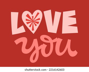 Cute simple hand drawn lettering illustration - Love you. Vector Valentine's day typography design. Creative concept for prints, web, fashion purposes.  