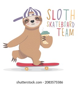 Cute skater sloth vector illustration.Adorable hand drawn baby sloth characters . Illustration for nursery design, poster, greeting, birthday card,baby shower and party.Textile graphic for kids.