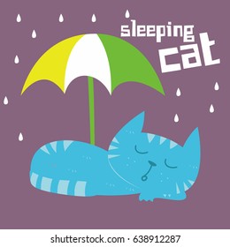 Cute sleeping cat under umbrella design for tee print, t-shirt, embroidery, shirt, mug, bag, lunchbox, wallpaper, tote bag, poster and banner flat design for kids. Retro vector illustration