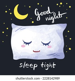 Cute sleeping pillow character. Good night sleep tight themed vector illustration with moon and stars decorations with cartoon styled art drawing.