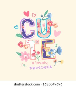 cute slogan with colorful flowers illustration