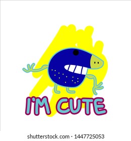 i'm cute slogan with little monster illustration vector for kids t-shirt design