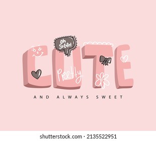 Cute slogan text and drawings on pink vector illustration design for kids fashion graphics and t shirt prints