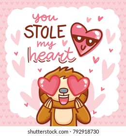 Cute Sloth character with hearts in eyes, admiring, madly in love. With lettering calligraphy text: You stole my heart. Hand drawn romantic love illustration as greeting card in cartoon style 