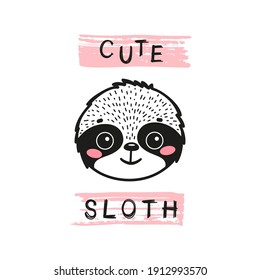 Cute Sloth Face. Doodle Funny Sloth Head for Tee Print Design for Kids. Vector Cartoon Baby Animal. Scandinavian Card, Print or Poster Design