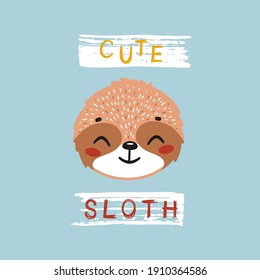 Cute Sloth Face. Funny Sloth Head for Tee Print Design for Kids. Vector Cartoon Baby Animal. Scandinavian Card, Print or Poster Design