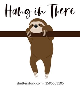 Cute sloth with Hang in there title