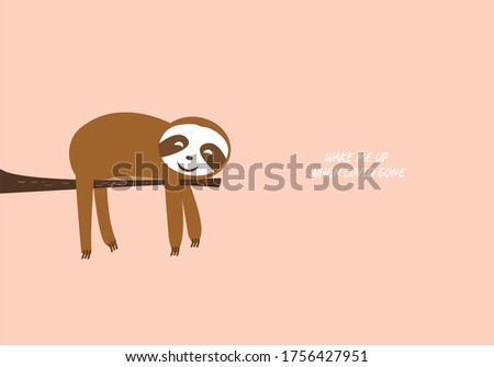 Cute sloth happy sleeping on tree branch vector illustration graphic with space for text and sentence, wake me up when COVID gone.