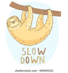 Cute sloth on tree branch with text slow down