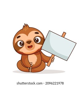 Cute sloth sitting and holding a blank banner in his hands. Postcard in children's cartoon style. Vector illustration for designs, prints and patterns. Vector illustration