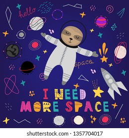 Cute sloth in space vector print, spaceships, planets and stars. Hand drawn vector illustration. Design for  cards, posters, cards, t-shirts, book, textile.