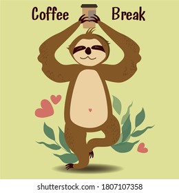  Cute sloths drink coffee. Flat style. Coffee break lettering. 
Print for menus, textiles, t-shirts, sweatshirts.