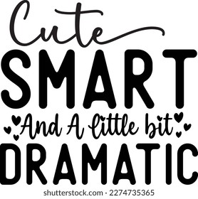 Cute smart and a little bit dramatic Delightful Typography Designs for Baby Clothing and Accessories