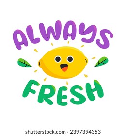 Cute smile food character. Fruit lemon with text. Colorful design for cards, printed materials. Flat vector illustration.