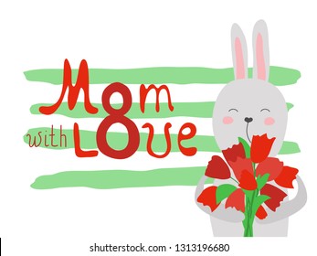 Cute smile grey bunny with tulips flower and hand drawn text. Vector funny animal for baby graphic printing. Kid rabbit print with lettering - mom with love. 