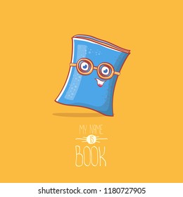 cute smiling cartoon blue book character with eyes isolated on orange background. My name is book vector concept illustration. Back to school design elements
