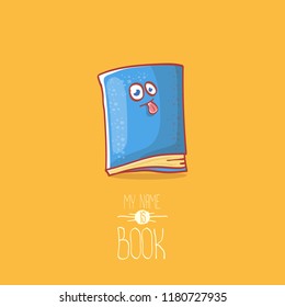 cute smiling cartoon blue book character with eyes isolated on orange background. My name is book vector concept illustration. Back to school design elements