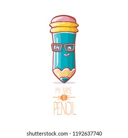 cute smiling cartoon blue pencil character with eyes and eraser isolated on white background. My name is pencil vector concept illustration. Back to school design elements