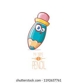 cute smiling cartoon blue pencil character with eyes and eraser isolated on white background. My name is pencil vector concept illustration. Back to school design elements