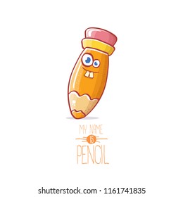 cute smiling cartoon pencil character with eyes and eraser isolated on white background. My name is pencil vector concept illustration. Back to school design elements