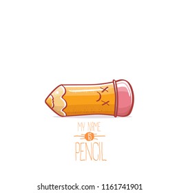 cute smiling cartoon pencil character with eyes and eraser isolated on white background. My name is pencil vector concept illustration. Back to school design elements