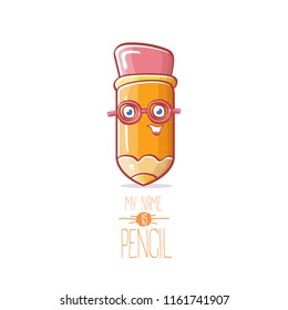 cute smiling cartoon pencil character with eyes and eraser isolated on white background. My name is pencil vector concept illustration. Back to school design elements