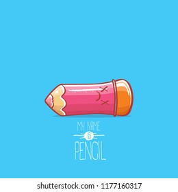 cute smiling cartoon pink pencil character with eyes and eraser isolated on blue background. My name is pencil vector concept illustration. Back to school design elements
