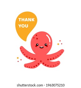 Cute and smiling cartoon red baby octopus character with speech bubble saying thank you, showing appreciation, gratitude.
