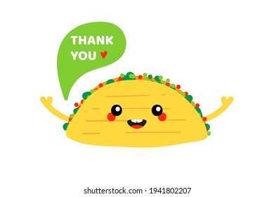 Cute and smiling cartoon style mexican taco character with speech bubble saying thank you, showing appreciation.