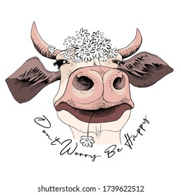 Cute smiling cow in chamomile flowers headband. Don't worry be happy - lettering quote. Humor card, t-shirt composition, hand drawn style print. Vector illustration.