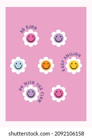 Cute smiling flowers with inspirational words in retro style illustration concept.