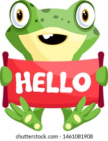 Cute, Smiling Frog Holding Hello Sign, Illustration, Vector On White Background.