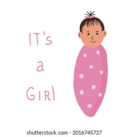 Cute smiling newborn baby girl wrapped in a pink diaper. Baby shower card. Phrase - It's a girl. Cartoon hand drawn vector illustration isolated on white background