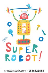 Cute smiling robot holds the barbell. Cartoon flat style. Isolated hand drawn vector super robot and tools in a white background. Kids illustration. Baby print. T shirt print for boys.