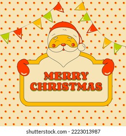 Cute Smiling Santa Claus Holding Sign Merry Christmas Greeting Card or Background in Retro Groove Style