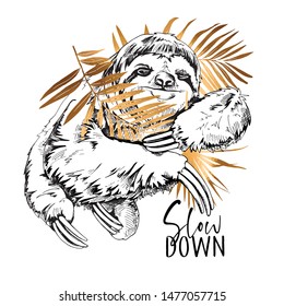 Cute smiling Sloth with a gold palm leaves. Slow down - lettering quote. Elegant poster, t-shirt composition, hand drawn style print. Vector illustration.
