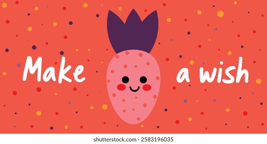 Cute Smiling Strawberry with Make a Wish Message on Red Background. Illustration of a cheerful strawberry character on a vivid red background with text that reads 'Make a wish.' Bright colors and play