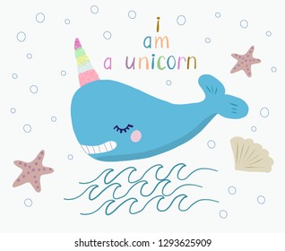 Cute smiling whale with a unicorn glitter horn and handwritten lettering - I am a Unicorn. VectorIllustration.